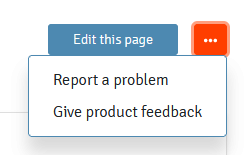 "Report a problem" and "Give product feedback" menu
